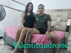 Valentinandrosse