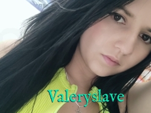 Valeryslave