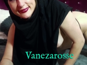 Vanezarosse