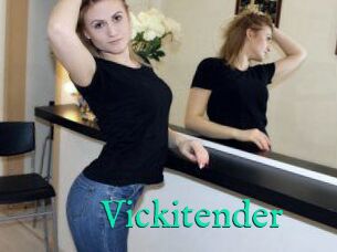 Vickitender