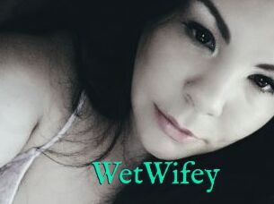 WetWifey