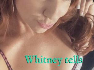 Whitney_tells