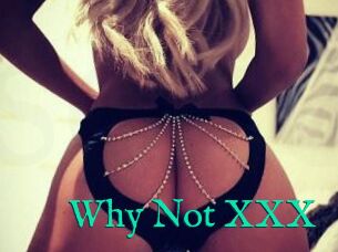 Why_Not_XXX