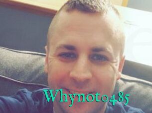 Whynot0485