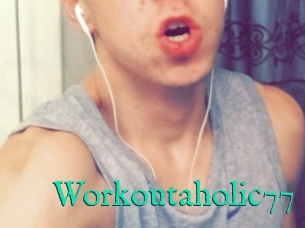 Workoutaholic77