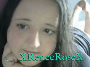 XReneeRoseX