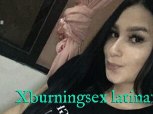 Xburningsex_latinax