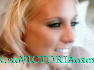 XoxoVICTORIAoxox