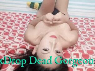 XxDrop_Dead_Gorgeous