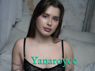 Yanaroyce