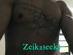 Zeik2seek8